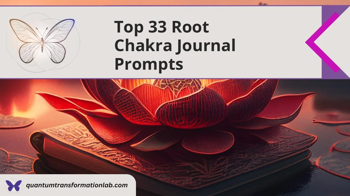 Exploring Your Foundation: Transformative Root Chakra Journal Prompts